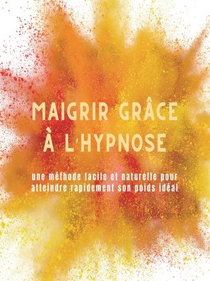 cover image of Maigrir grâce à l'hypnose